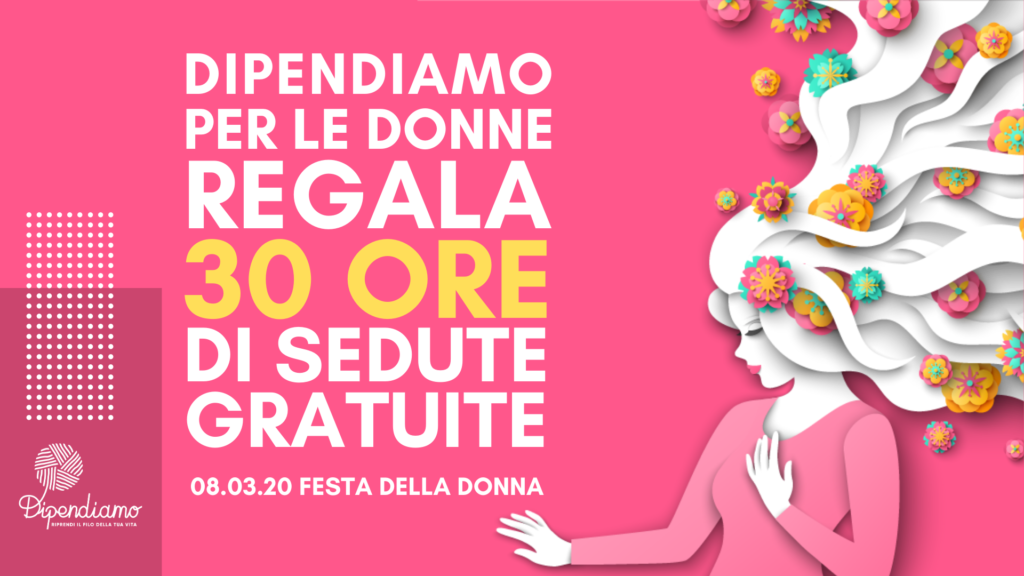 Dipendiamo regala 30 ore di sedute gratuite alle donne | Dipendiamo.blog